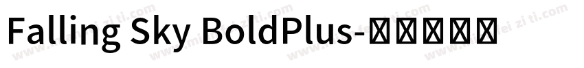 Falling Sky BoldPlus字体转换